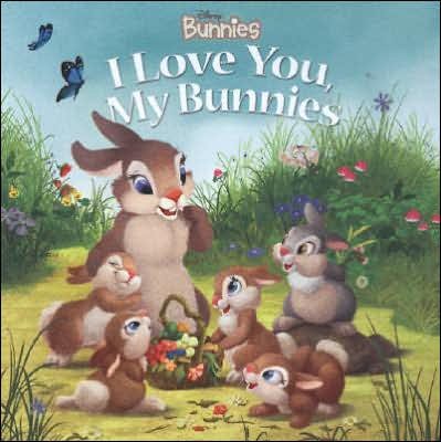 Disney Bunnies: I Love You, My Bunnies cover