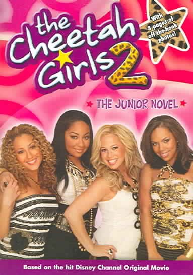 Cheetah Girls, The: The Junior Novel - Book #2: Junior Novel (Junior Novelization) cover