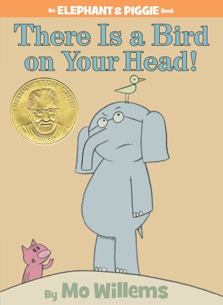 There Is a Bird On Your Head! (An Elephant and Piggie Book) cover