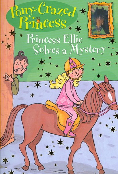 Pony-Crazed Princess: Princess Ellie Solves a Mystery - #8