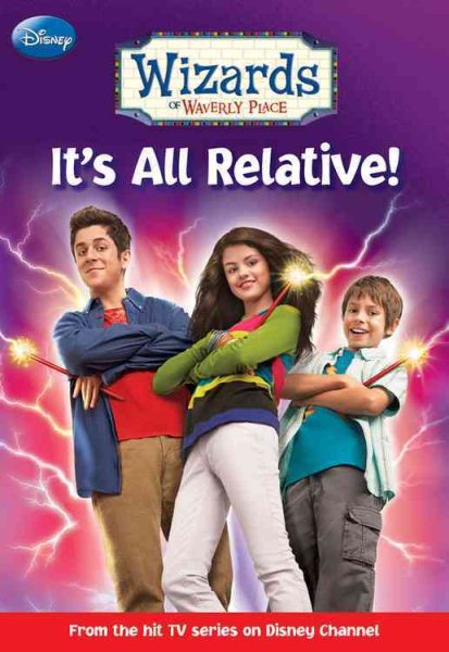 Wizards of Waverly Place #1: It's All Relative! cover