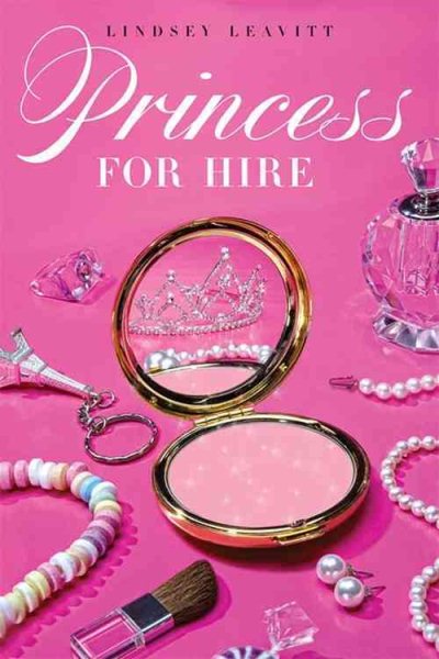 Princess for Hire (A Princess for Hire Book)