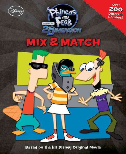 Mix & Match: Phineas and Ferb Across the 2nd Dimension cover