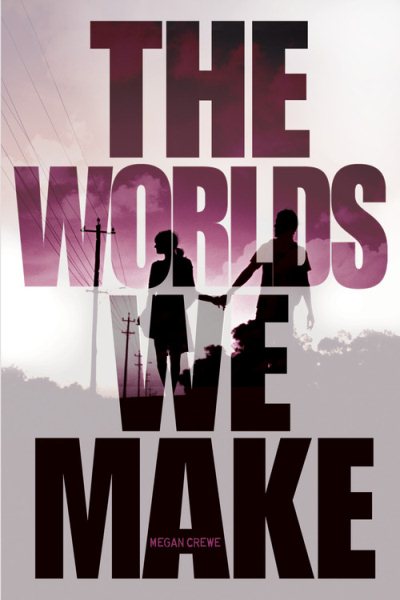 The Worlds We Make (The Fallen World trilogy) cover