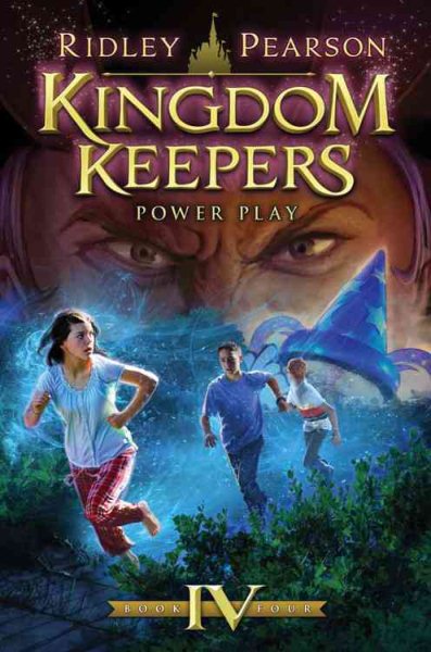 Kingdom Keepers IV (Kingdom Keepers, Book IV): Power Play (Kingdom Keepers, 4) cover