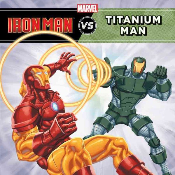Iron Man vs. Titanium Man (A Marvel Super Hero vs. Book)