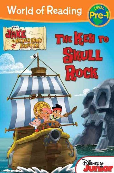 The World of Reading: Jake and the Never Land Pirates: Key to Skull Rock: Level 1