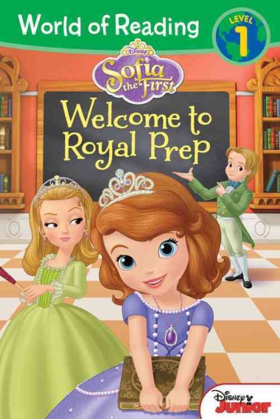 World of Reading: Sofia the First: Welcome to Royal Prep: Level 1