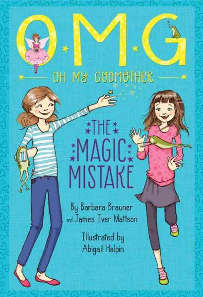 The Magic Mistake (Oh My Godmother) cover