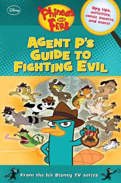Phineas and Ferb: Agent P's Guide to Fighting Evil cover