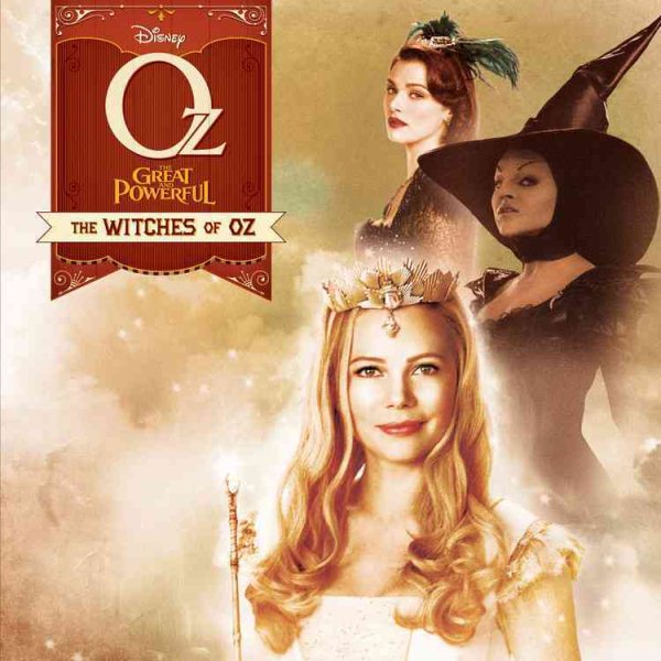 The Oz The Great and Powerful: Witches of Oz cover