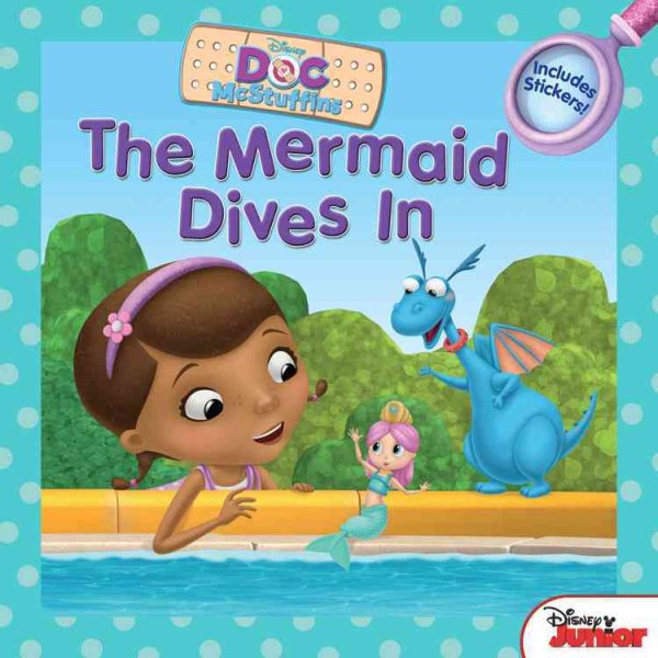 Doc McStuffins The Mermaid Dives In: Includes Stickers! (Disney Doc Mcstuffins)