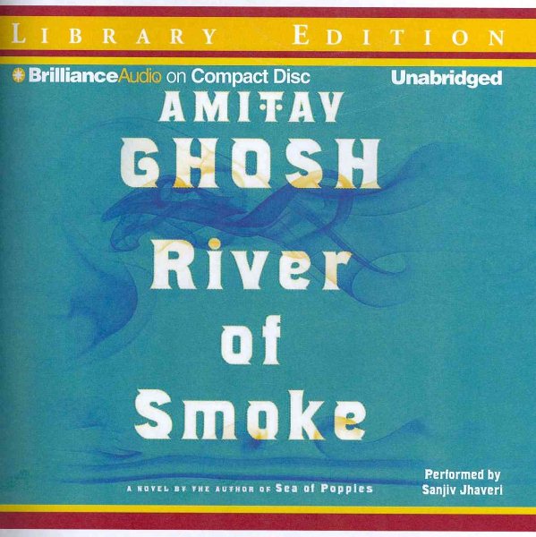 River of Smoke (Ibis Trilogy, 2)