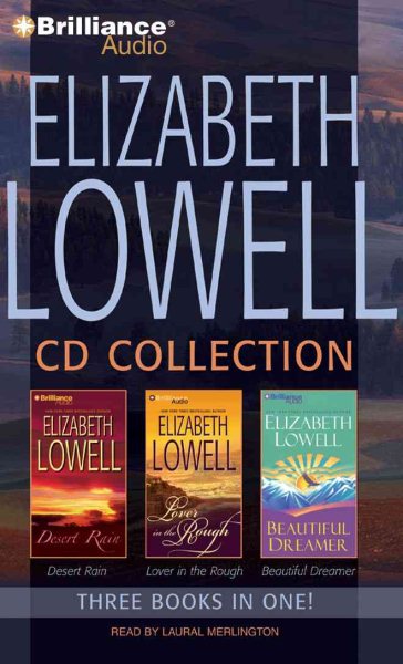 Elizabeth Lowell CD Collection 1: Desert Rain, Lover in the Rough, Beautiful Dreamer cover