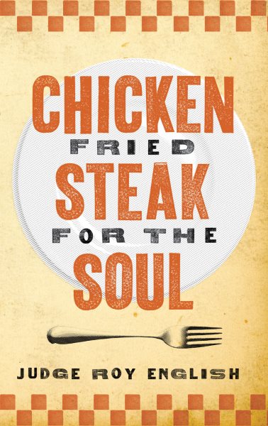 Chicken Fried Steak for the Soul - new (Western Humor)