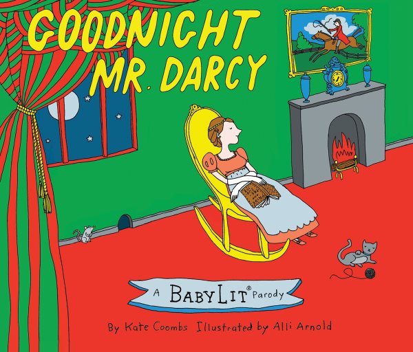 Goodnight Mr. Darcy: A BabyLit® Parody Picture Book cover