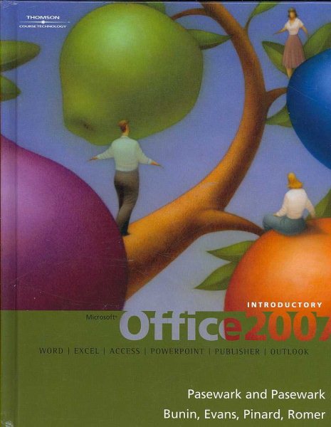Microsoft Office 2007: Introductory (Available Titles Skills Assessment Manager (SAM) - Office 2007)