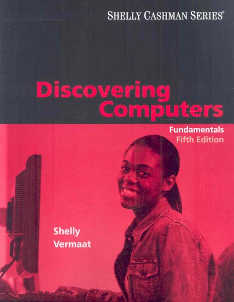 Discovering Computers: Fundamentals, Fifth Edition (Available Titles Skills Assessment Manager (SAM) - Office 2010) cover