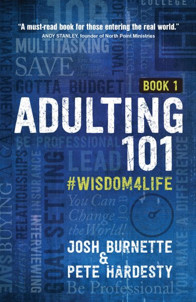 Adulting 101: #Wisdom4Life (Hardcover) – A Complete Guide on Life Planning, Responsibility and Goal Setting, Perfect Gift for High School & College Graduation (Teenagers, Friends, Family, Graduates) cover