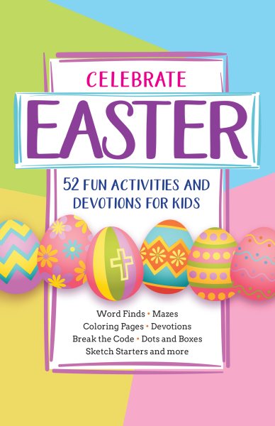 Celebrate Easter: 52 Fun Activities and Devotions for Kids (Paperback) – Fun Easter Activity Book for Kids Ages 6-12, Perfect for Easter Baskets