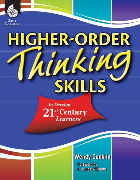 Higher-Order Thinking Skills to Develop 21st Century Learners cover