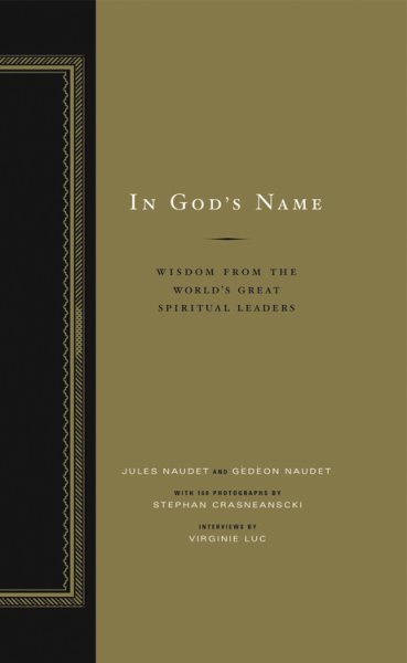 In God's Name: Wisdom From the World's Great Spiritual Leaders