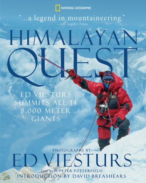 Himalayan Quest: Ed Viesturs Summits All Fourteen 8,000-Meter Giants cover