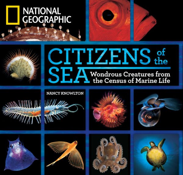 Citizens of the Sea: Wondrous Creatures From the Census of Marine Life cover