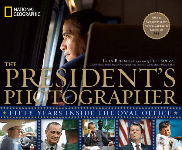 The President's Photographer: Fifty Years Inside the Oval Office cover