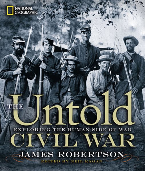 The Untold Civil War: Exploring the Human Side of War cover