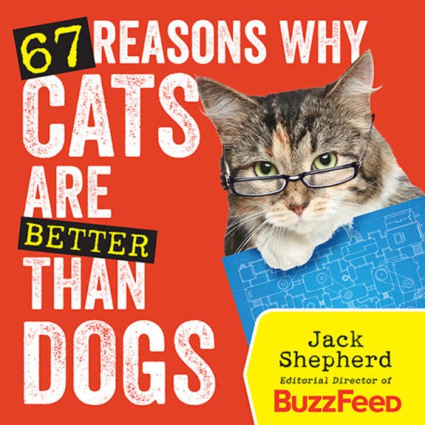 67 Reasons Why Cats Are Better Than Dogs cover