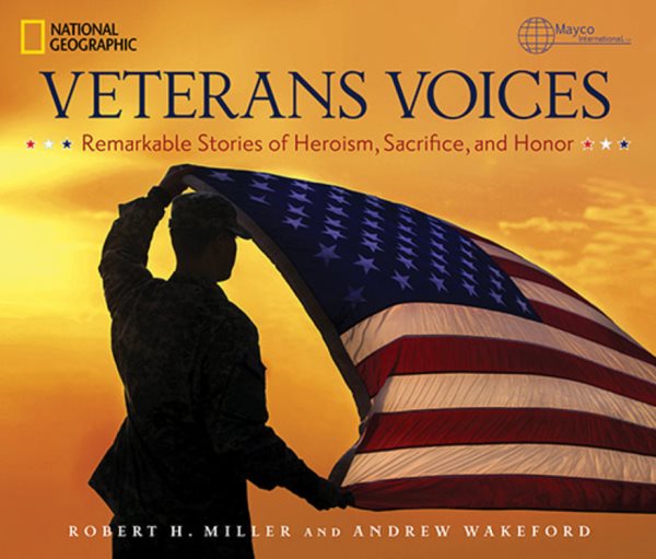 Veterans Voices: Remarkable Stories of Heroism, Sacrifice, and Honor cover