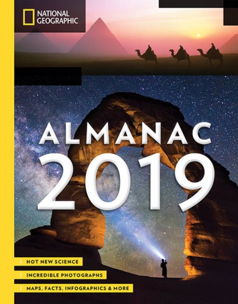 National Geographic Almanac 2019: Hot New Science - Incredible Photographs - Maps, Facts, Infographics & More cover