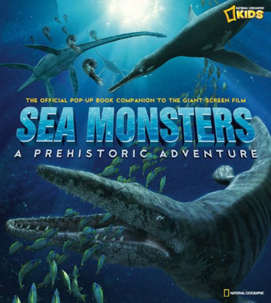 Sea Monsters: A Prehistoric Adventure cover