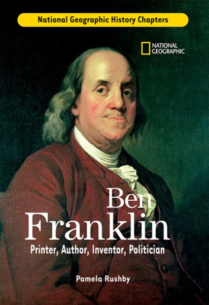 History Chapters: Ben Franklin: Printer, Author, Inventor, Politician cover