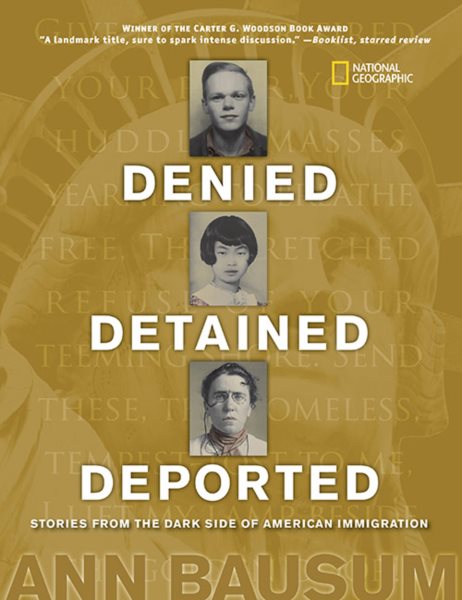 Denied, Detained, Deported: Stories from the Dark Side of American Immigration cover