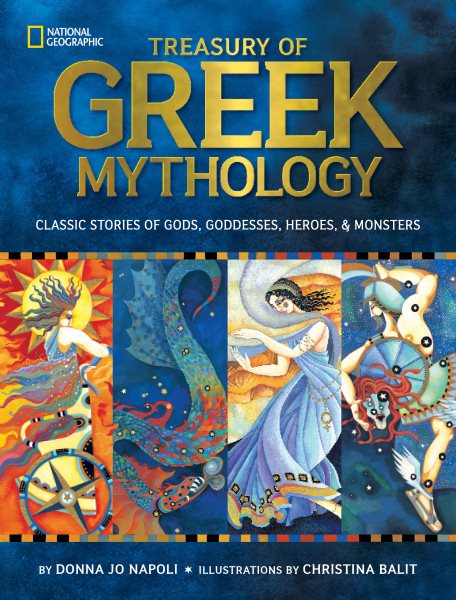 Treasury of Greek Mythology: Classic Stories of Gods, Goddesses, Heroes & Monsters cover