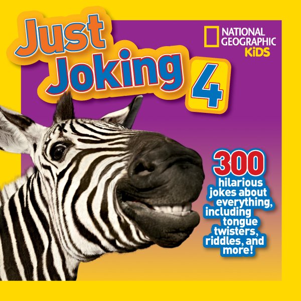 Just Joking 4 (Special Sales Edition): 300 Hilarious Jokes About Everything, Including Tongue Twisters, Riddles, and More!