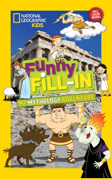 National Geographic Kids Funny Fill-In: My Greek Mythology Adventure (NG Kids Funny Fill In) cover