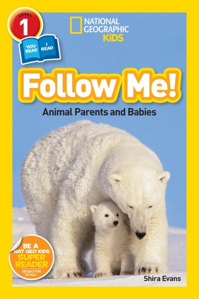 National Geographic Readers: Follow Me: Animal Parents and Babies cover