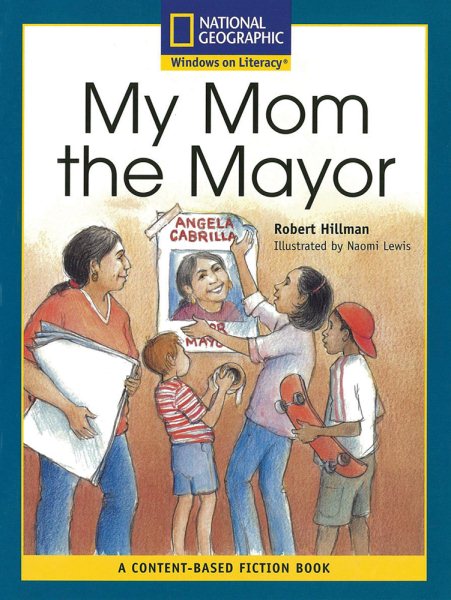 Content-Based Readers Fiction Fluent Plus (Social Studies): My Mom the Mayor