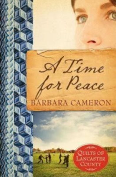 A Time for Peace (Quilts of Lancaster County, Book 3) cover