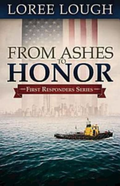 From Ashes to Honor: First Responders Book #1 cover