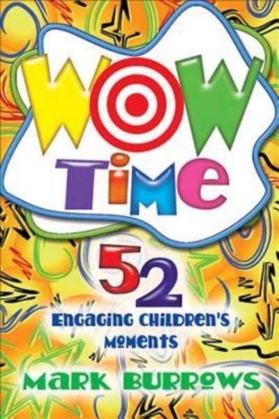 Wow Time 52 Engaging Children's Moments cover