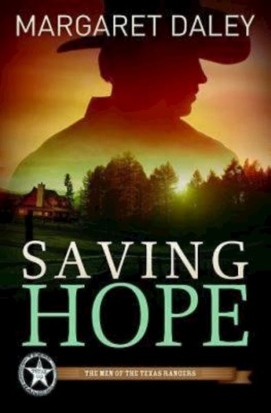 Saving Hope (The Men of the Texas Rangers) cover