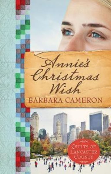 Annie's Christmas Wish: Quilts of Lancaster County - Book 4 cover