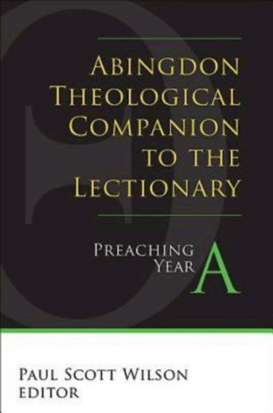 Abingdon Theological Companion to the Lectionary: Preaching Year A cover
