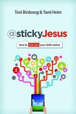@stickyJesus: How to Live Out Your Faith Online cover