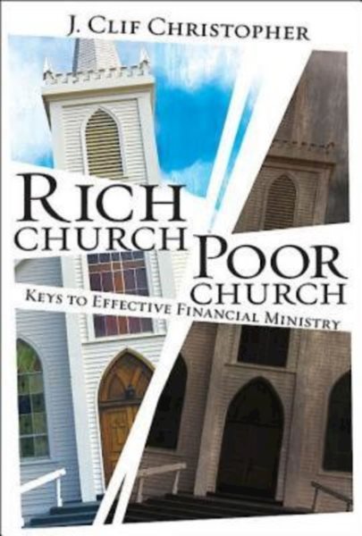 Rich Church, Poor Church: Keys to Effective Financial Ministry cover