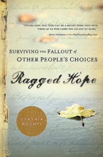 Ragged Hope: Surviving the Fallout of Other People's Choices cover